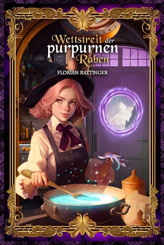Wettstreit der purpurnen Raben - Florian Rattinger - ebook