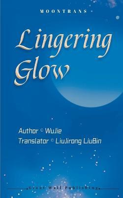 Lingering Glow - Wu Jie - cover