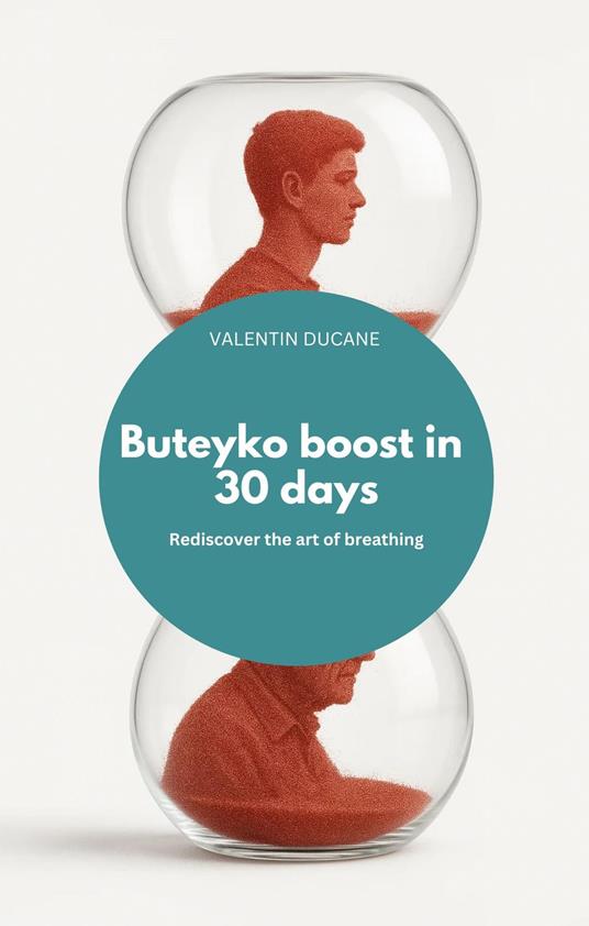 Buteyko boost in 30 days Rediscover the art of breathing