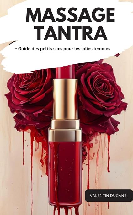 MASSAGE TANTRA – Guide des petits sacs pour les jolies femmes
