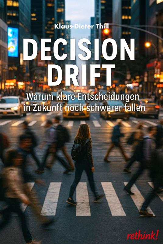 Decision Drift