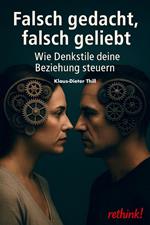 Falsch gedacht, falsch geliebt