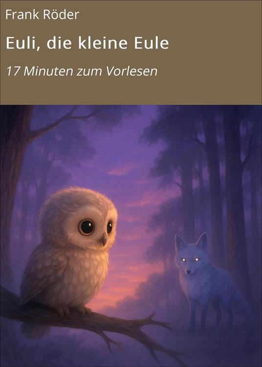 Euli, die kleine Eule - Frank Röder - ebook