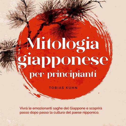 Mitologia giapponese per principianti Vivrà le emozionanti saghe del Giappone e scoprirà passo dopo passo la cultura del paese nipponico.