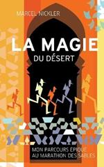 La Magie du Desert: Mon parcours epique au Marathon des Sables