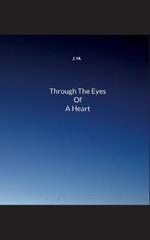 Through The Eyes Of A Heart