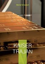 Kaiser Trajan: www.chefautor.com