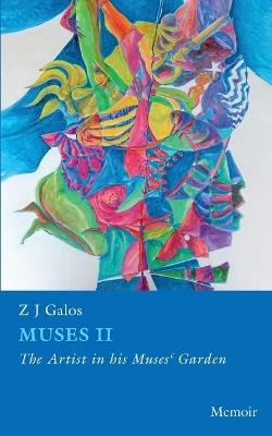 Muses II: The Poet who enjoys dancing with his Muses - Z J Galos - cover