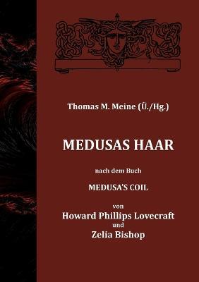 Medusas Haar - H P Lovecraft,Zelia Bishop - cover