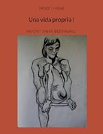 Una vida propria !: Favorit einer Beziehung
