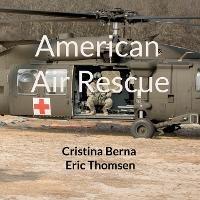 American Air Rescue - Cristina Berna,Eric Thomsen - cover
