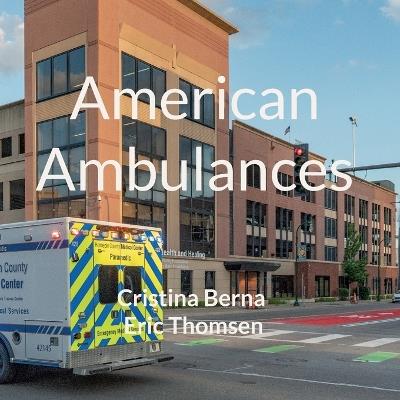 American Ambulances - Cristina Berna,Eric Thomsen - cover