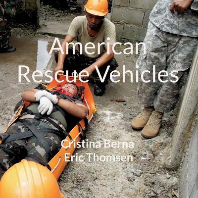 American Rescue Vehicles - Cristina Berna,Eric Thomsen - cover