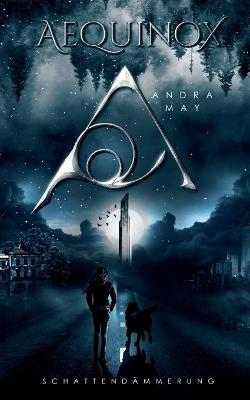 Aequinox: Schattendämmerung - Andra May - cover
