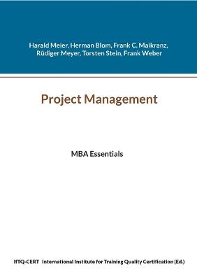 Project Management: MBA Essentials - Harald Meier,Herman Blom,Frank C Maikranz - cover