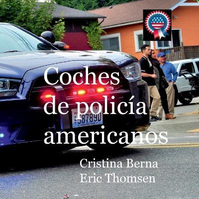 Coches de policía americanos - Cristina Berna,Eric Thomsen - cover