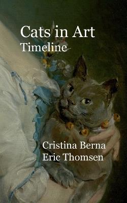 Cats in Art Timeline - Cristina Berna,Eric Thomsen - cover