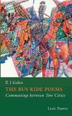 The Bus Ride Poems: Commuting between Cities