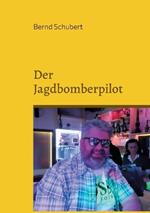 Der Jagdbomberpilot