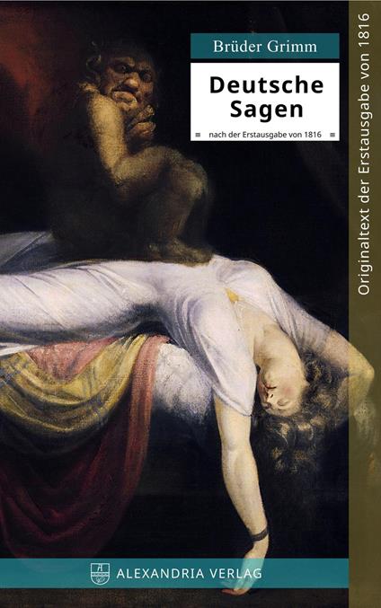 Deutsche Sagen - Jacob Grimm,Wilhelm Grimm,Ralf Eichinger - ebook