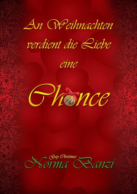 An Weihnachten verdient die Liebe eine Chance