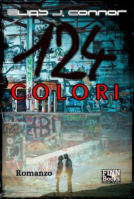 124 Colori - Elias J. Connor - ebook