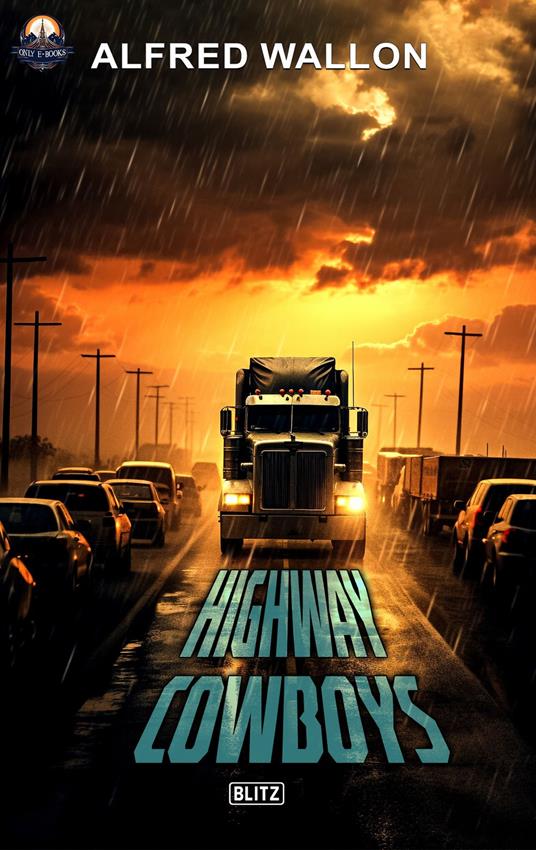 Highway Cowboys - Alfred Wallon - ebook