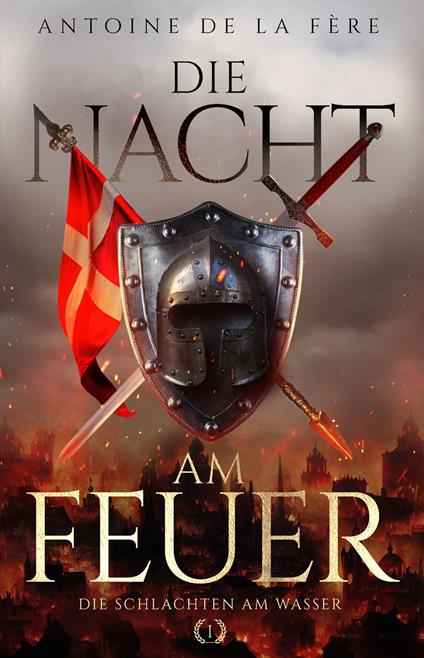 Die Nacht am Feuer 1 – Die Schlachten am Wasser