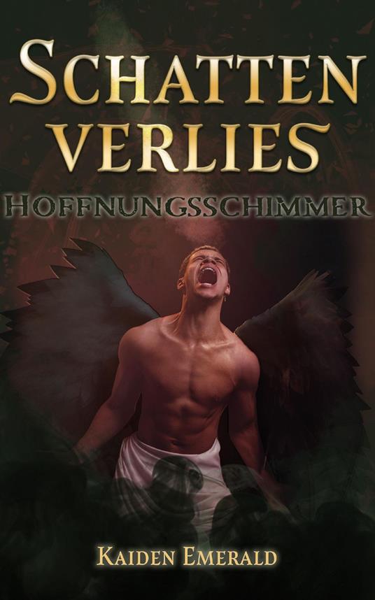 Schattenverlies: Hoffnungsschimmer