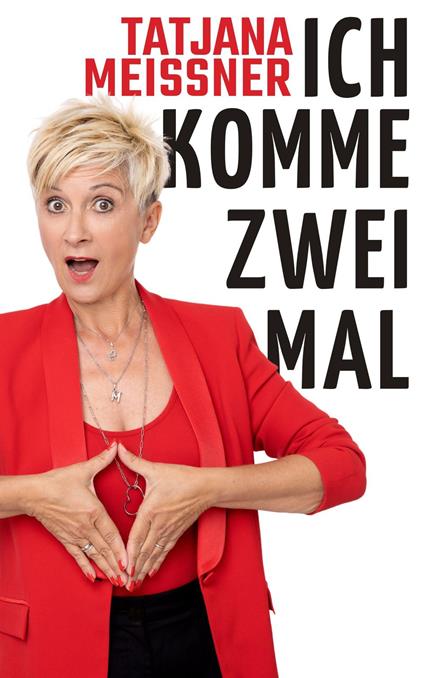 Ich komme zweimal