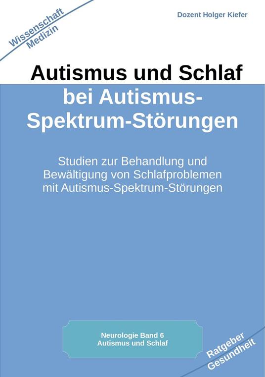 Autismus und Schlaf bei Autismus-Spektrum-Störungen