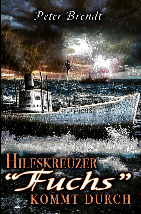 Hilfskreuzer "Fuchs" kommt durch