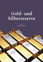 Gold- und Silberreserve: www.chefautor.com