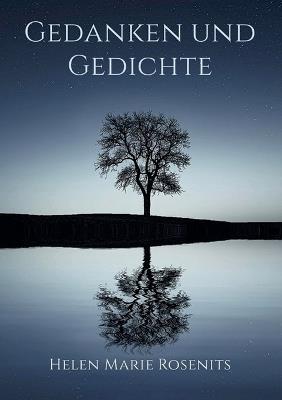 Gedanken und Gedichte - Helen Marie Rosenits - cover