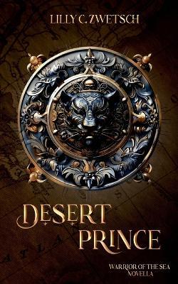 Desert Prince - Lilly C Zwetsch - cover