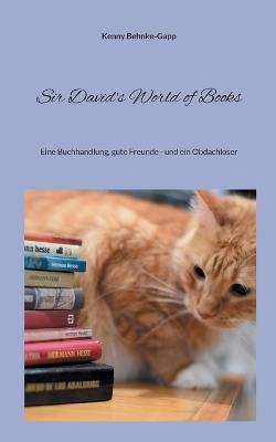 Sir David's World of Books: Eine Buchhandlung, gute Freunde - und ein Obdachloser - Kenny Behnke-Gapp - cover
