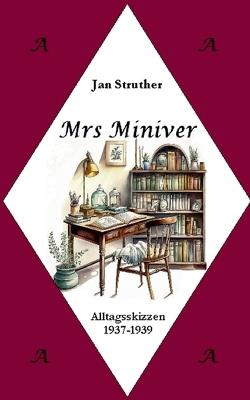 Mrs Miniver: Alltagsskizzen 1937-1939 - Jan Struther,Meike E Fritz - cover