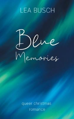 Blue Memories - Lea Busch - cover