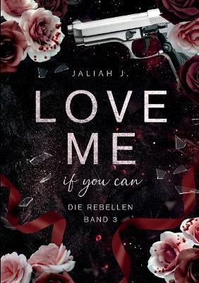 Love Me: if you can - Jaliah J - cover