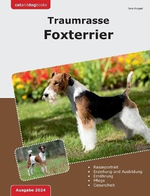 Traumrasse Foxterrier - Jens Koppel - cover
