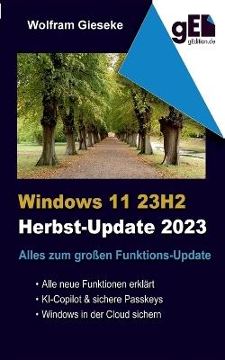Windows 11 23H2: Alles zum großen Funktionsupdate - Wolfram Gieseke - cover