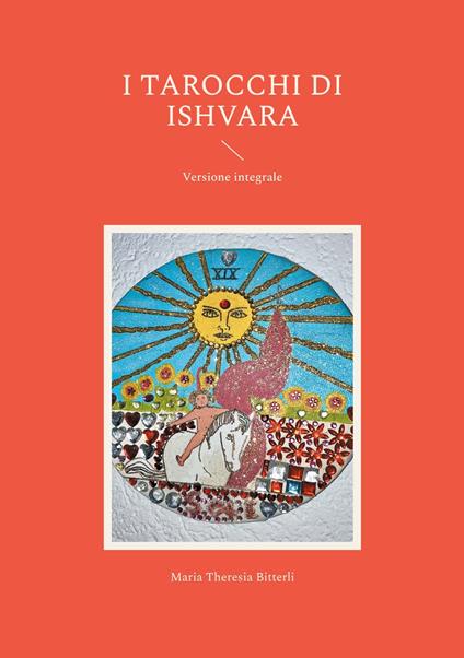I tarocchi di ishvara - Maria Theresia Bitterli - ebook