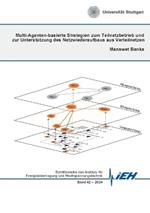 Multi-Agenten-basierte Strategien zum Teilnetzbetrieb und zur Unterstützung des Netzwiederaufbaus aus Verteilnetzen