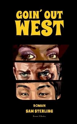 Goin Out West: Taschenbuch - Sam Sterling - cover