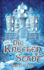 Die Knochenstadt