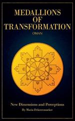 Medallions of Transformation - Oman: New Dimensions and Perceptions