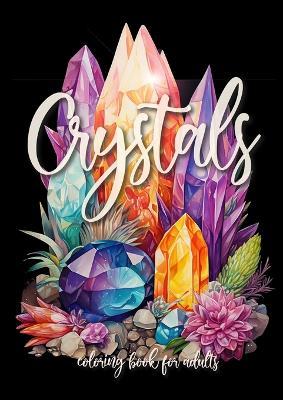 Crystals Coloring Book for Adults: Street Art Graffiti Coloring Book for Adults Street Art Coloring Book for teenagers grayscale Street Art Coloring Book A4 60P - Monsoon Publishing - cover