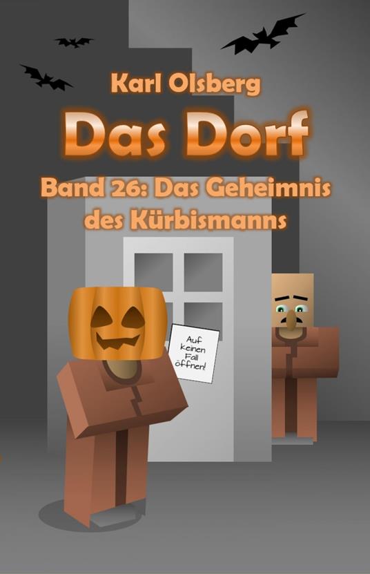 Das Dorf Band 26: Das Geheimnis des Kürbismanns - Karl Olsberg - ebook