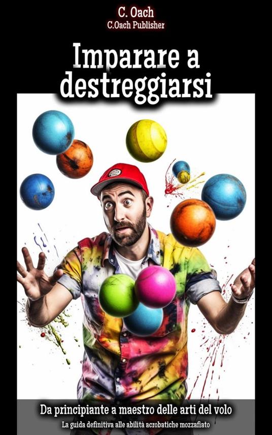 Imparare a destreggiarsi - C. Oach - ebook