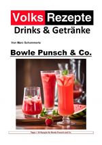 Volksrezepte Drinks & Getränke - Bowle, Punsch und Co